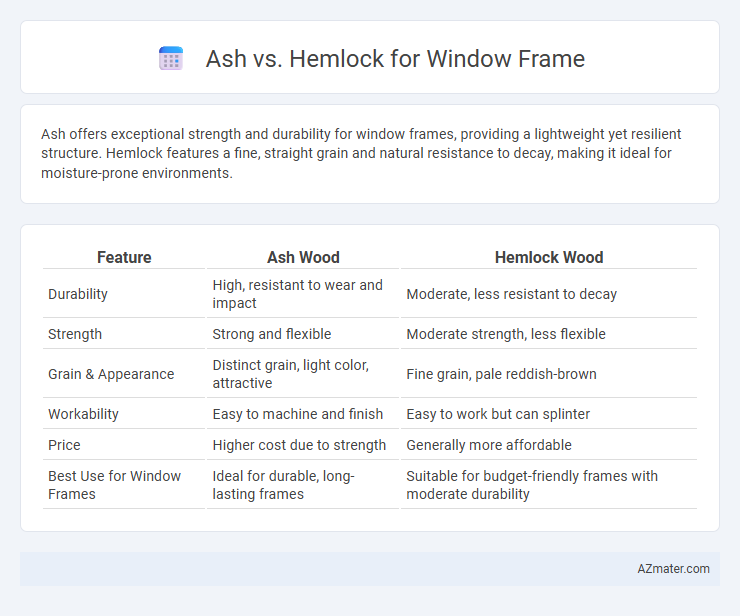 Ash vs. Hemlock for Window Frame - What is The Difference?